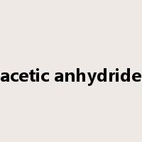 acetic anhydride是什么意思
