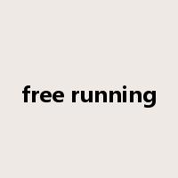 free running是什么意思