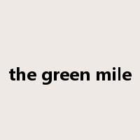 the green mile是什么意思