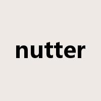 nutter是什么意思