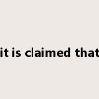 it is claimed that是什么意思