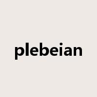 plebeian是什么意思