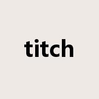 titch是什么意思