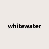 whitewater是什么意思