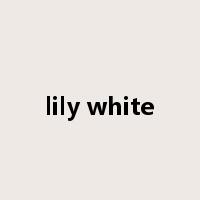 lily white是什么意思