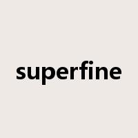 superfine是什么意思