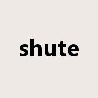 shute是什么意思