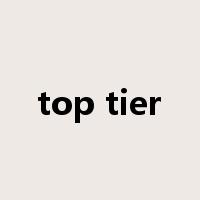 top tier是什么意思