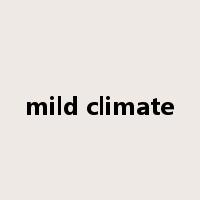 mild climate是什么意思