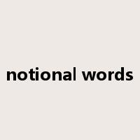 notional words是什么意思