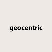 geocentric是什么意思