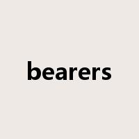 bearers是什么意思
