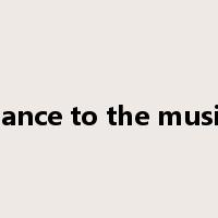 dance to the music是什么意思