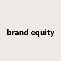 brand equity是什么意思