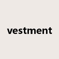 vestment是什么意思