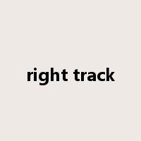 right track是什么意思