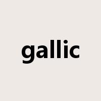 gallic是什么意思