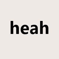 heah是什么意思