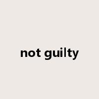 not guilty是什么意思