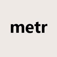 metr是什么意思