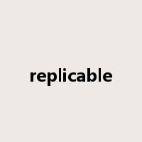 replicable是什么意思