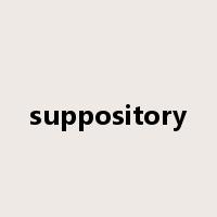 suppository是什么意思