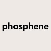 phosphene是什么意思