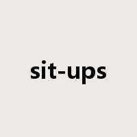 sit-ups是什么意思
