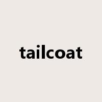 tailcoat是什么意思