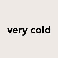 very cold是什么意思