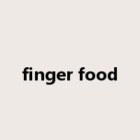 finger food是什么意思