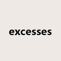 excesses是什么意思
