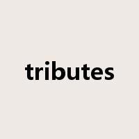 tributes是什么意思