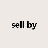 sell by是什么意思