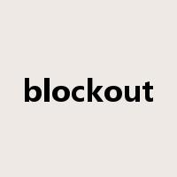 blockout是什么意思