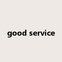 good service是什么意思