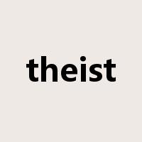 theist是什么意思