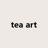 tea art是什么意思