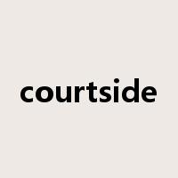 courtside是什么意思