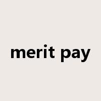 merit pay是什么意思
