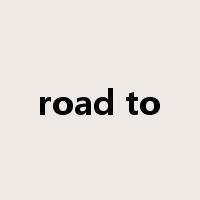 road to是什么意思