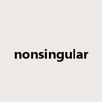 nonsingular是什么意思