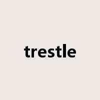 trestle是什么意思