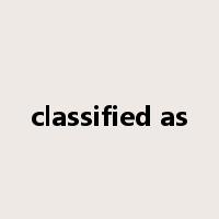 classified as是什么意思