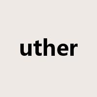 uther是什么意思
