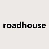 roadhouse是什么意思