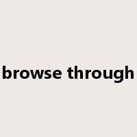 browse through是什么意思