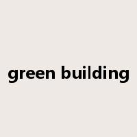 green building是什么意思
