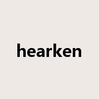 hearken是什么意思