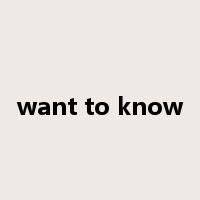 want to know是什么意思